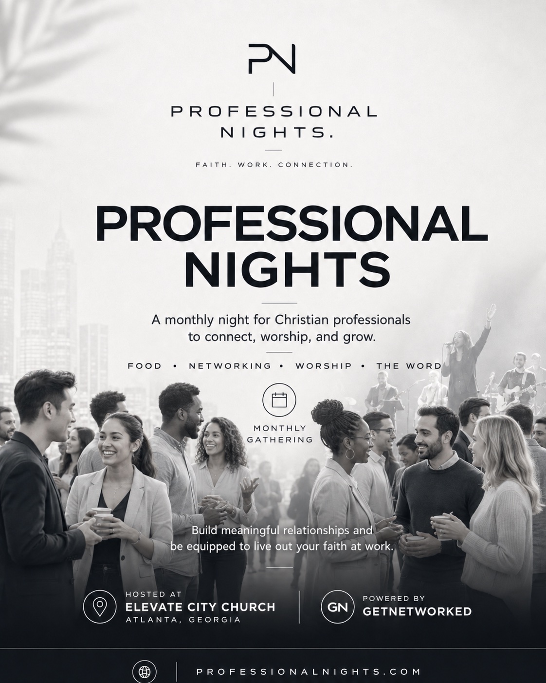 Professional Nights — Atlanta flyer: a monthly night for Christian professionals to connect, worship, and grow. Food, networking, worship, the Word. Hosted at Elevate City Church, powered by GetNetworked.